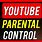 YouTube Parental Controls