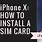 iPhone X Sim Card Slot