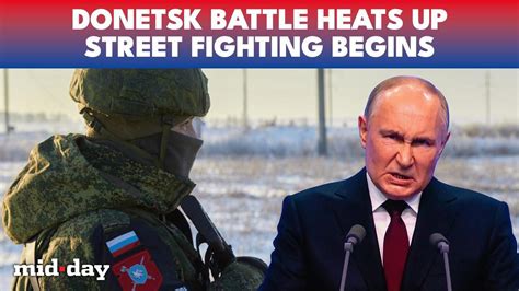 Putin’s army barges into Pokrovsk; drones-infantry clash in streets for ...