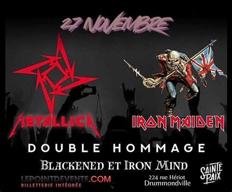 Metallica et Iron Maiden Double hommage, 224 rue Heriot, Drummondville ...