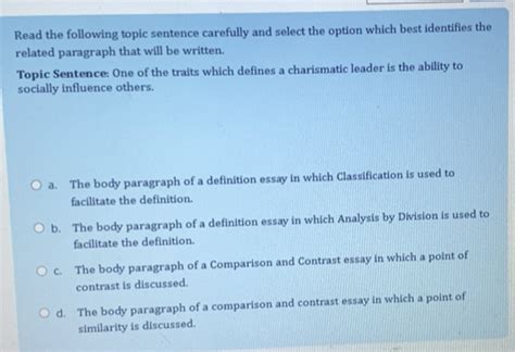 Solved: Read the following topic sentence carefully and select the ...