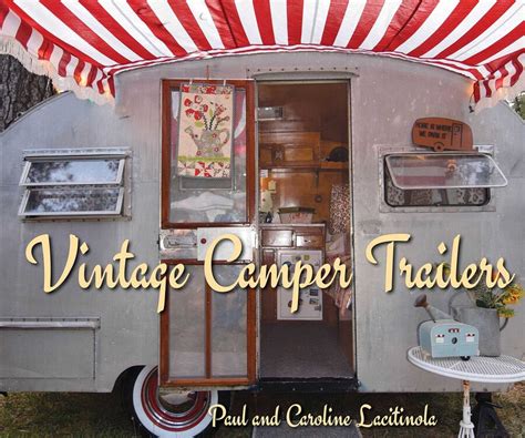 Vintage Camper Trailers eBook by Paul Lacitinola | Official Publisher ...