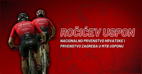 ROČIĆEV USPON - NACIONALNO PRVENSTVO HRVATSKE I PRVENSTVO ZAGREBA U MTB ...