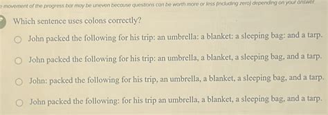 Solved: movement of the progress bar may be uneven because questions ...
