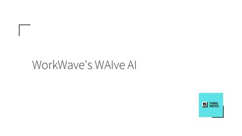 Revolutionizing Field Service Management: Meet WorkWave's WAIve AI ...
