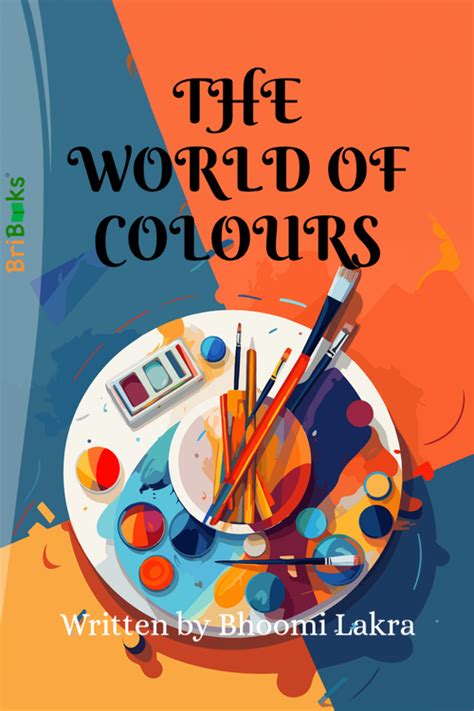 The World Of Colours by Bhoomi Lakra (ISBN: 9789394848XXX)