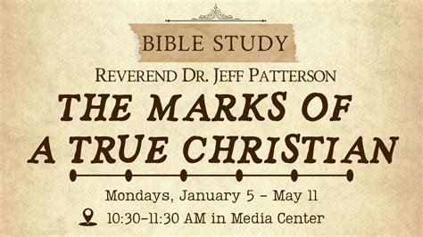 The Marks of a True Christian - Bible Study with Reverend Dr. Jeff ...