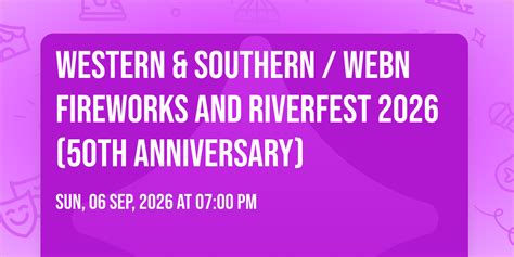 Western & Southern / WEBN Fireworks and Riverfest 2026 (50th ...