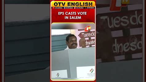 EPS Casts Vote In Salem For Tamil Nadu Elections 2026 | OTV