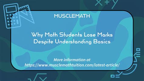 Why Math Students Lose Marks Despite Understanding Basics • MuscleMath ...