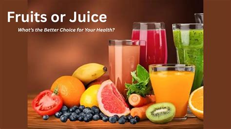 Fruits or Juice: What’s the Better Choice for Your Health? - PUNE PULSE