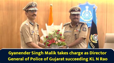 Gyanender Singh Malik takes charge as director general of police of ...