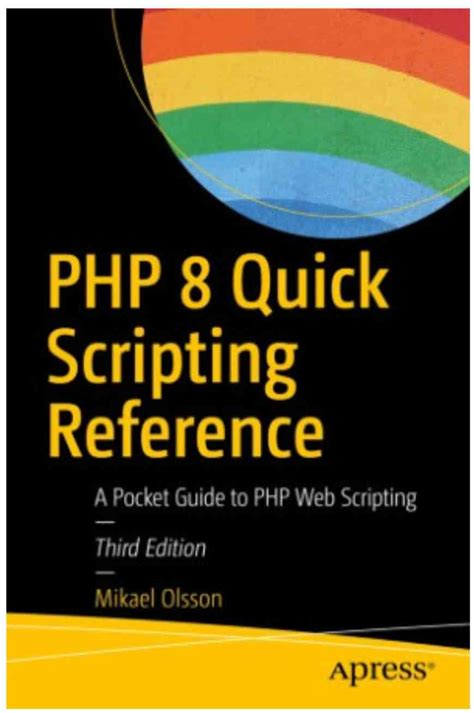 PHP 8 Quick Scripting Reference: A Pocket Guide to PHP Web Scripting