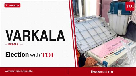 Varkala election results 2026: CPI(M)'s V Joy defeats INC's Varkala ...