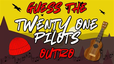 Twenty One Pilots - Guess The Outro 5263-4284-7321 by poc_101 ...