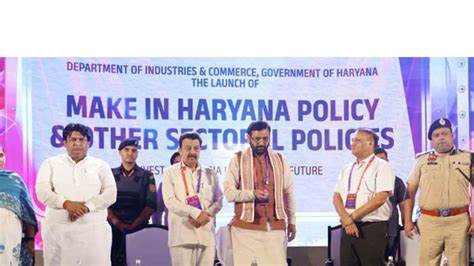 Haryana's 'Make in Haryana' policy targets Rs 5 lakh crore investment