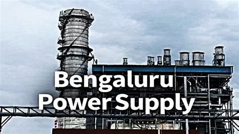Bengaluru Power Supply At Risk: Yelahanka Gas Power Plant Shut After ...