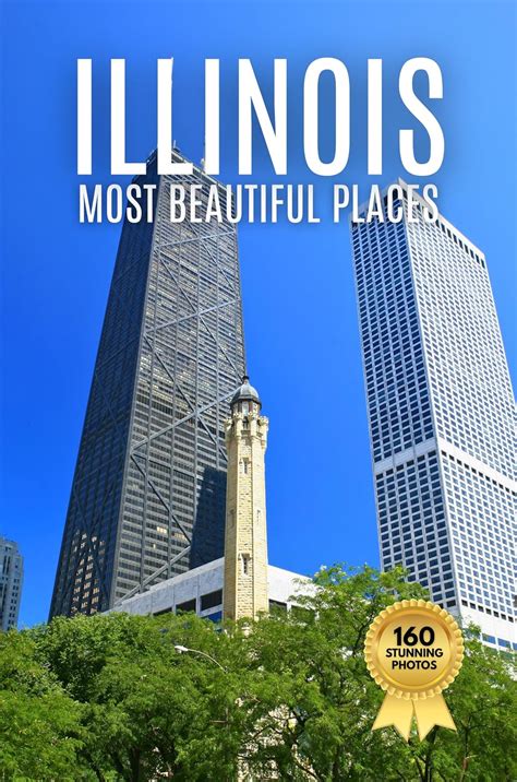 Illinois’s Most Beautiful Places: A Travel Photobook Featuring ...