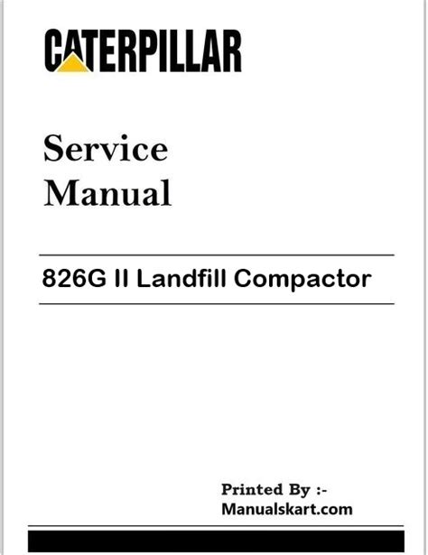 Caterpillar 826G II Landfill Compactor Repair & Service Manual Pdf AYH
