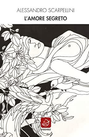 Amazon.in: Buy L'amore segreto Book Online at Low Prices in India | L ...