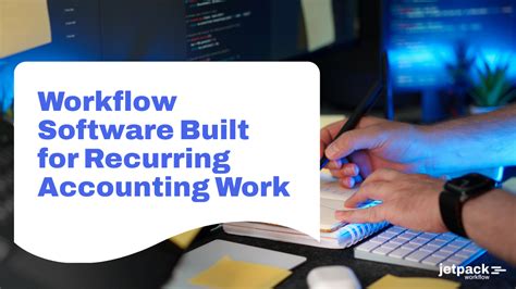 Best Workflow Software for Recurring Accounting & Bookkeeping Work