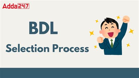 BDL Selection Process 2025, Check the Complete Process Here