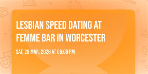 Lesbian Speed Dating at Femme Bar in Worcester, Femme Bar, Worcester ...