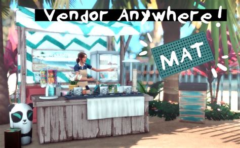 (MOD) Vendor Anywhere! Mat (CL Req.) | The sims 4 packs, Sims, Sims 4