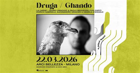 Druga / Ghando: La Carne + Intimo Omaggio a Paolo Benvegnù | Arci ...