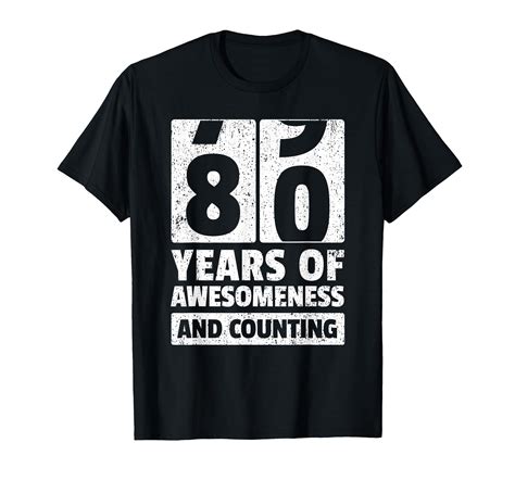 Bold 80th Birthday T-Shirt for Celebrating 80 Years of Awesomeness and ...