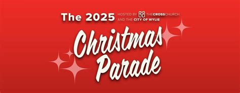 2025 Christmas Parade, 200 N Ballard Ave, Wylie, TX, United States ...