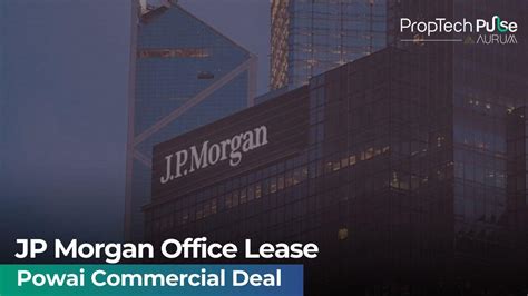 JP Morgan Signs Landmark Mumbai Office Lease