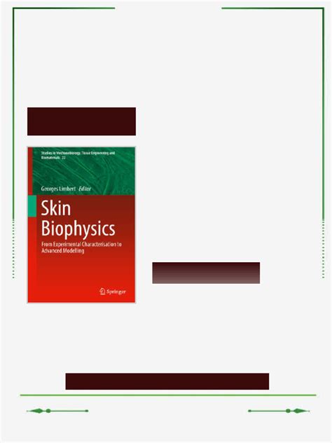 Skin Biophysics From Experimental Characterisation to Advanced ...
