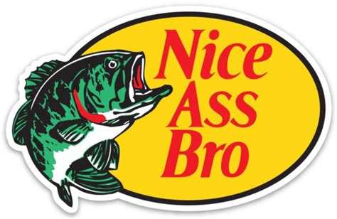 Nice Ass Bro by Jonathan Garcia | Die cut stickers | Sticker Mule India