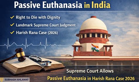 Passive Euthanasia in India: Law, Supreme Court Guidelines & Harish ...
