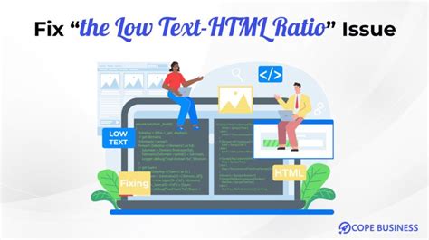 Fix Low Text-HTML Ratio for Googlebot Crawlers | Cope Business posted ...