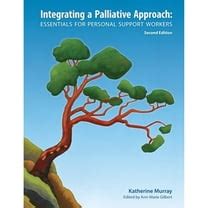 Integrating a Palliative Approach Workbook 2nd Edition, Revised ...