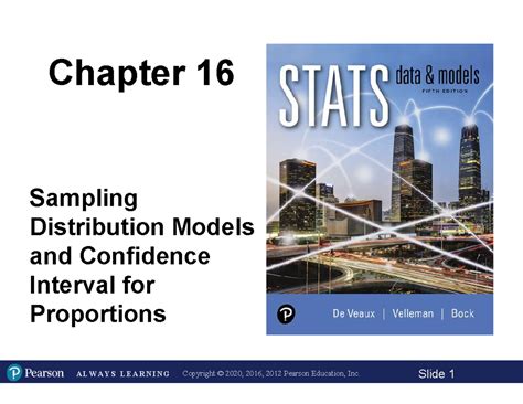 Chapter 16: Sampling Distribution Models & Confidence Intervals for ...