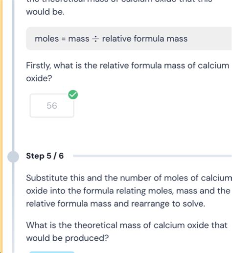 Solved: would be. moles = mass ÷ relative formula mass Firstly, what is ...
