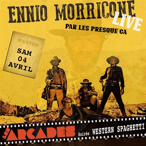 Soirée Western Spaghetti aux Arcades par les Presque ça, Les Arcades ...