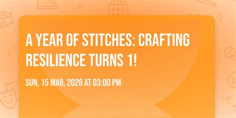 A Year of Stitches: Crafting Resilience Turns 1!, Desert Garden Gallery ...