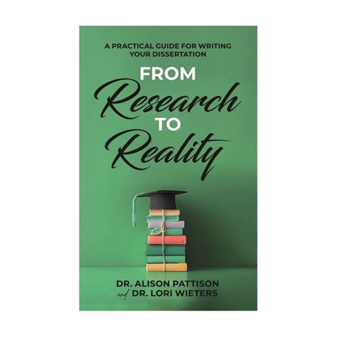 From Research to Reality: A Practical Guide for Writing Your ...