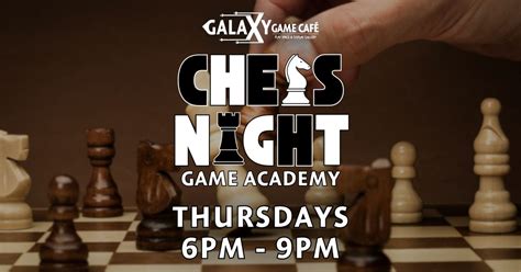 Chess Night | Game Academy, 7700 Sunrise Blvd. Suite 1900, Citrus ...