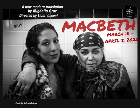 Magic Theatre & Play On Shakespeare: Macbeth - Fort Mason Center for ...