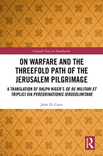 On Warfare and the Threefold Path of the Jerusalem Pilgrimage: A ...