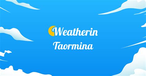 Hourly Weather in Taormina | Today & Next 5 days