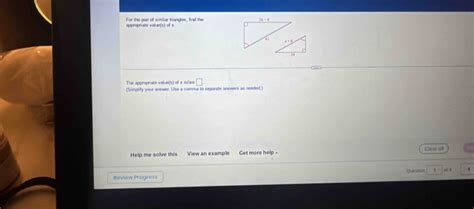 Solved: For the pair of similar triangles, find the approprate value(s ...
