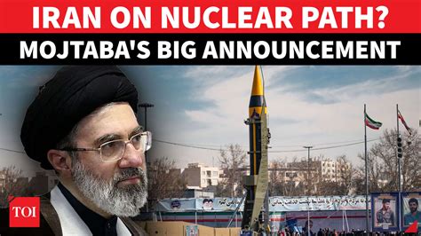 'Won't abandon nuclear programme': Iran leader Mojtaba Khamenei's big ...