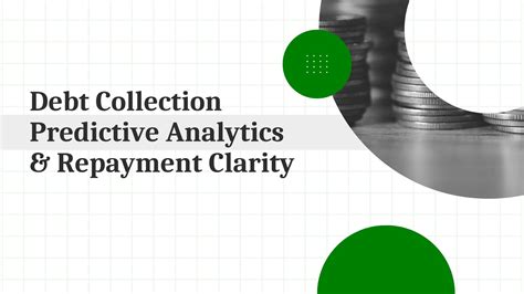 Debt Collection Predictive Analytics for Easier Repayment