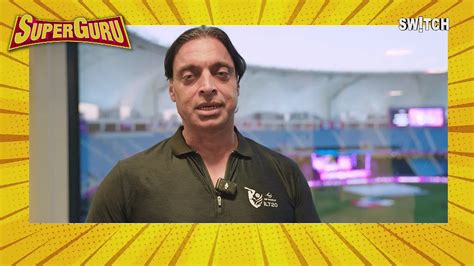 SuperGuru - Shoaib Akhtar - DP World ILT20 Season 3